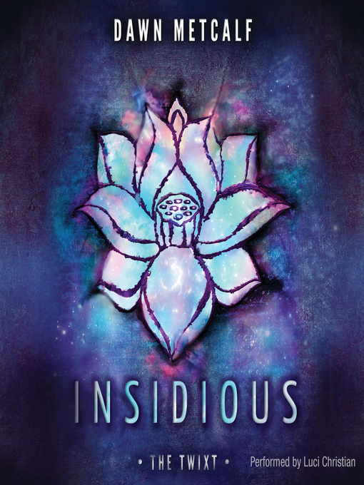 Title details for Insidious by Dawn Metcalf - Wait list